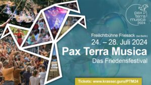 Pax Terra Musica – Das Friedensfestival vom 24. bis 28.07.2024